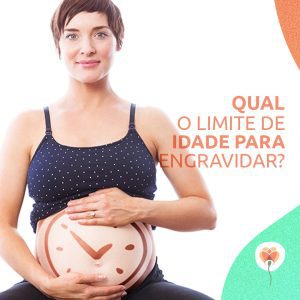 Qual o limite de idade para engravidar? - Fertivitro